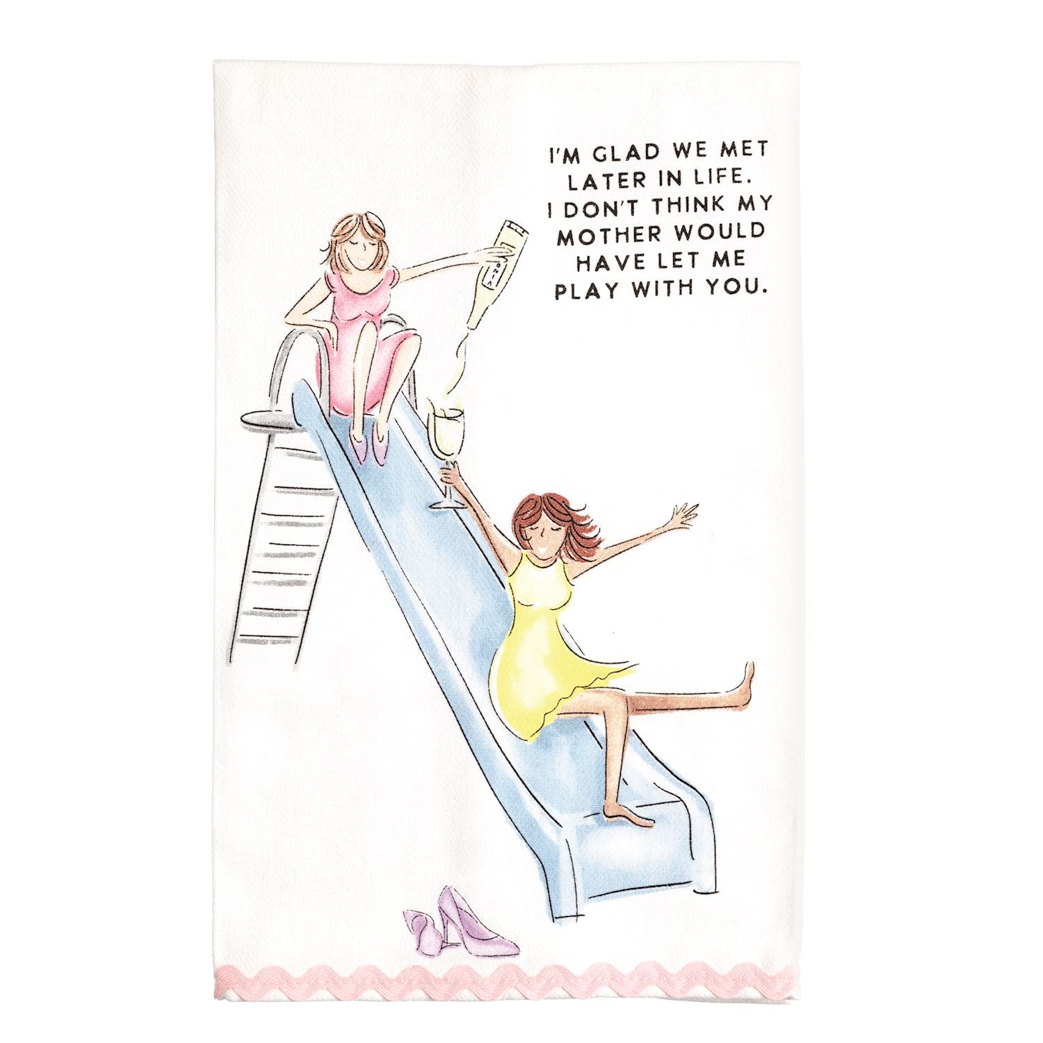 I'm Glad We Met Printed Towel
