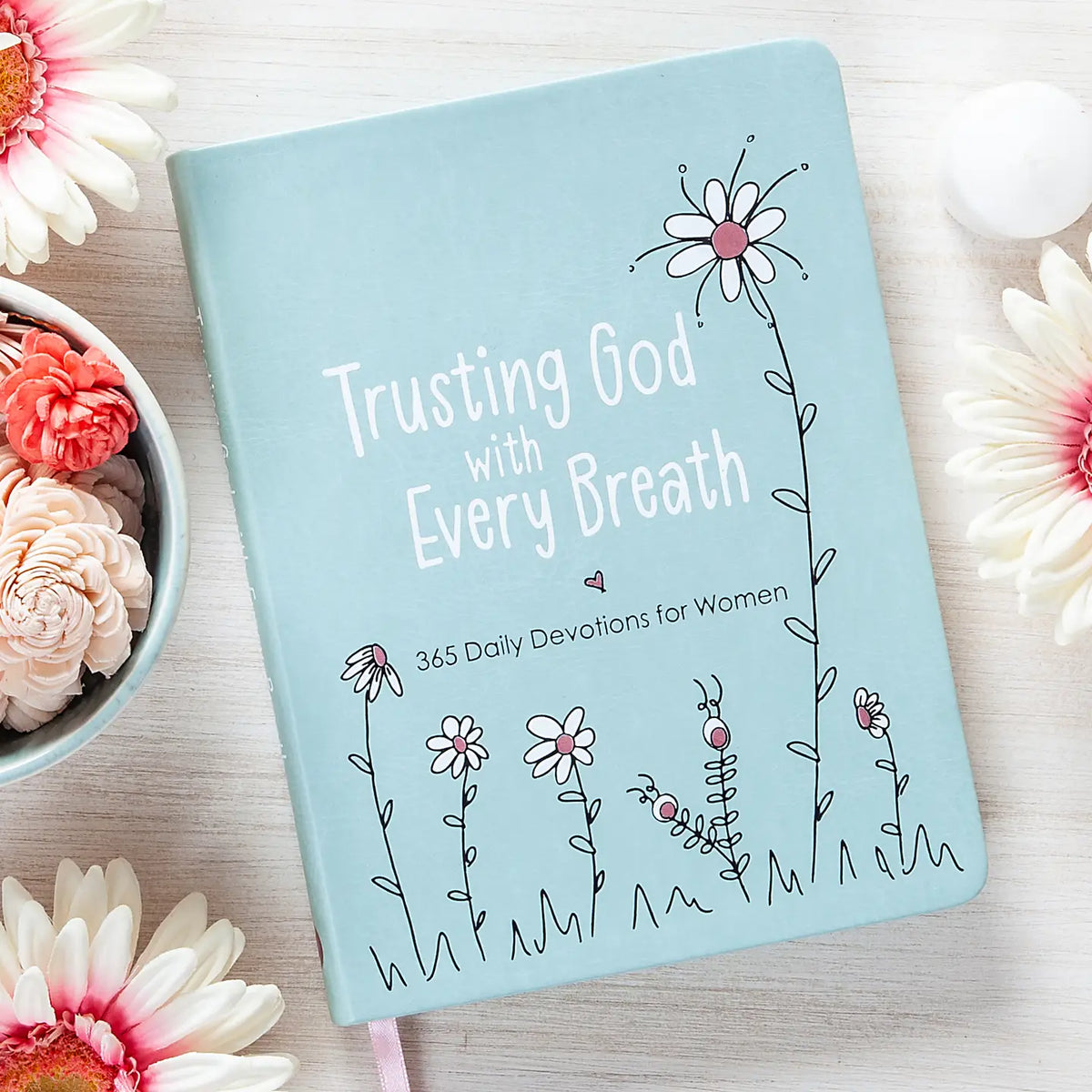 Trusting God with Every Breath Devotional - Bestseller!