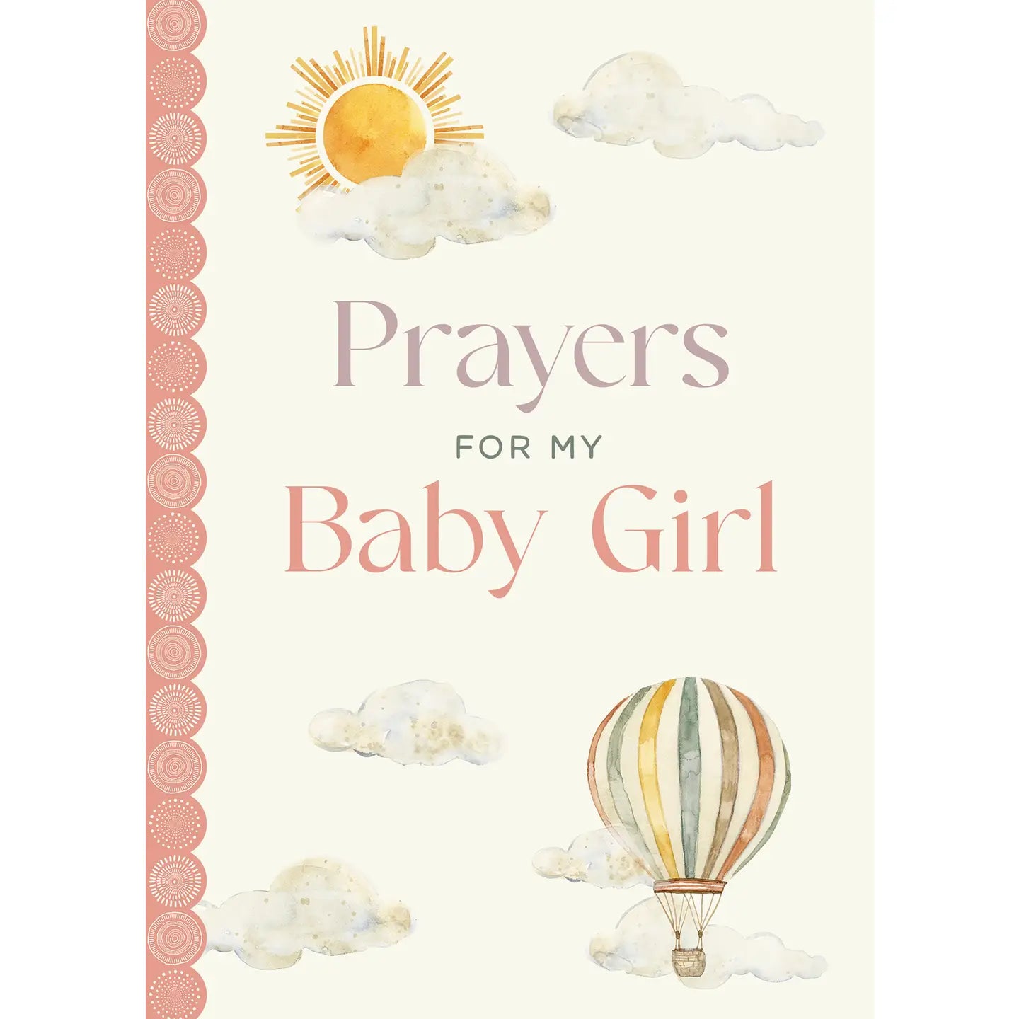 Book cover of 'Prayers for My Baby Girl' with sun, clouds, and hot air balloon illustrations.