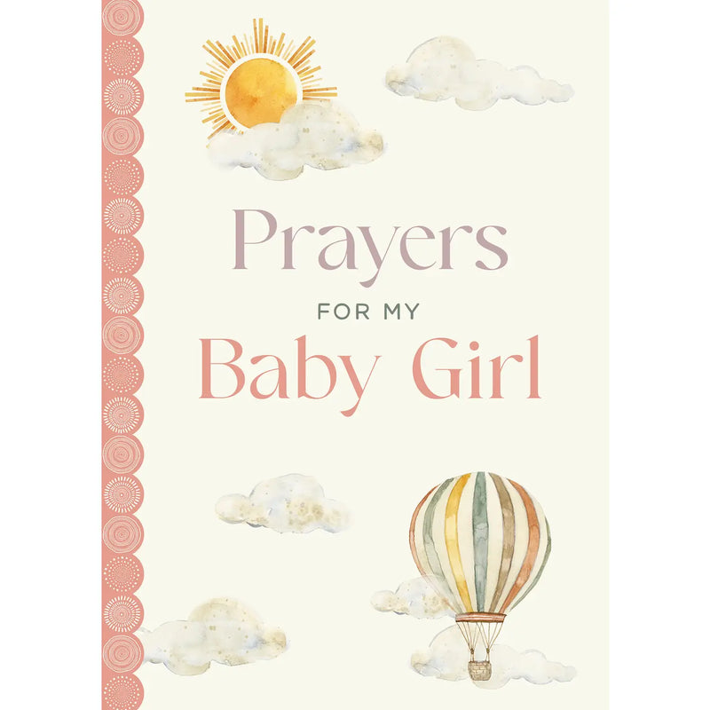 Book cover of 'Prayers for My Baby Girl' with sun, clouds, and hot air balloon illustrations.