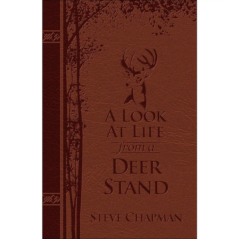 Brown book titled 'A Look at Life from a Deer Stand' by Steve Chapman with embossed text and deer silhouette.