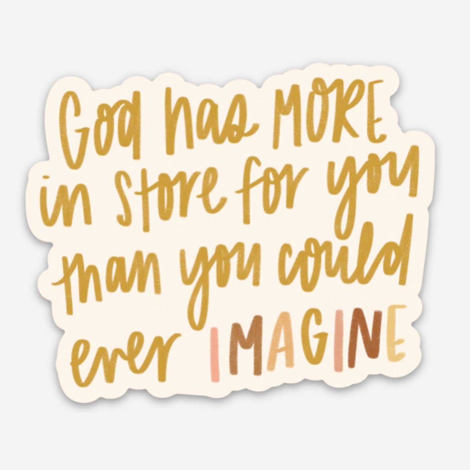 He Has More in Store Sticker | Christian Sticker | Gift