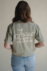 Jesus Changes Everything Tee | Women's Christian Tee