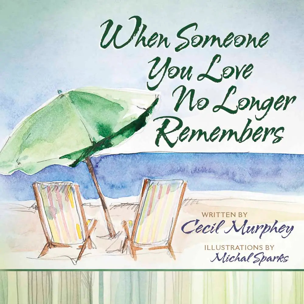 Book cover of 'When Someone You Love No Longer Remembers' with beach chairs and umbrella illustration.
